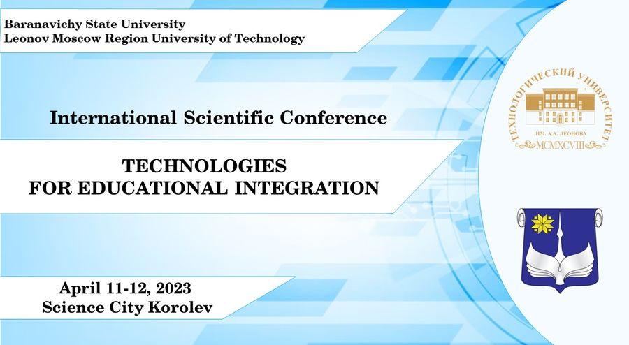 International Scientific Conference TECHNOLOGIES FOR EDUCATIONAL INTEGRATION